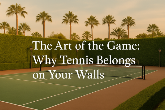 The Art of the Game: Why Tennis Belongs on Your Walls